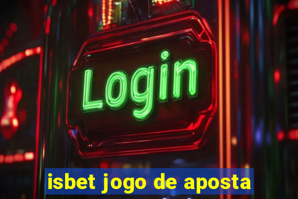 isbet jogo de aposta